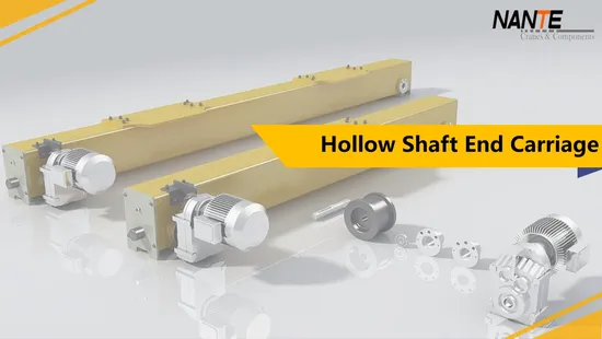 Overhead Crane Hollow Shaft End Carriage with High Quality